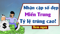 Soi cầu dự đoán Xổ Số Miền Trung ngày 26/01/2025 - Dự đoán XSMT 26-01-2025